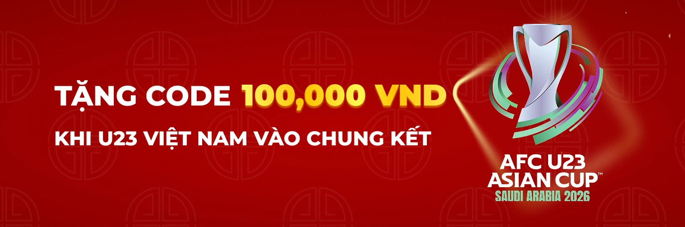Tặng Gift Code 100,000 VND khi U23 Việt Nam giành vé vào Chung Kết (20/01/2026) ONE88
