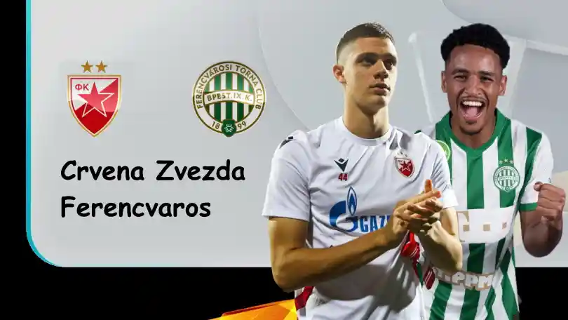 Crvena Zvezda vs Ferencvaros – Tip bóng đá miễn phí hôm nay – 23h45 – 06/10/2022 – UEFA Europa League ONE88