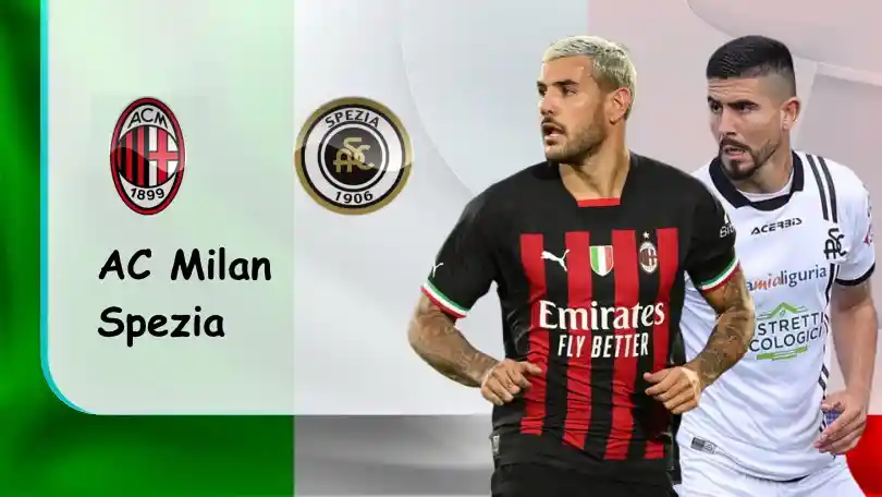 AC Milan vs Spezia – Tip bóng đá miễn phí hôm nay – 02h45 – 06/11/2022 – VĐQG Italia ONE88