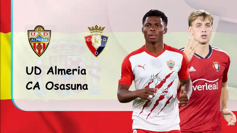 UD Almeria vs CA Osasuna – Tip bóng đá miễn phí hôm nay – 02h00 – 13/09/2022 – VĐQG Tây Ban Nha ONE88