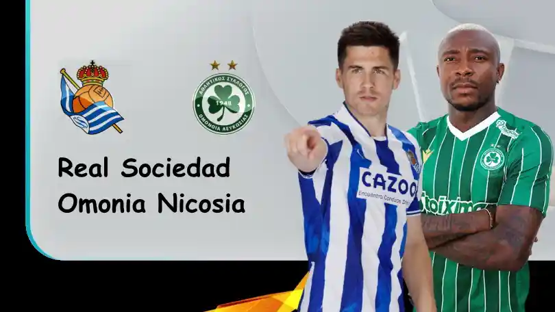 Real Sociedad vs Omonia Nicosia – Tip bóng đá miễn phí hôm nay – 23h45 – 15/09/2022 – UEFA Europa League ONE88