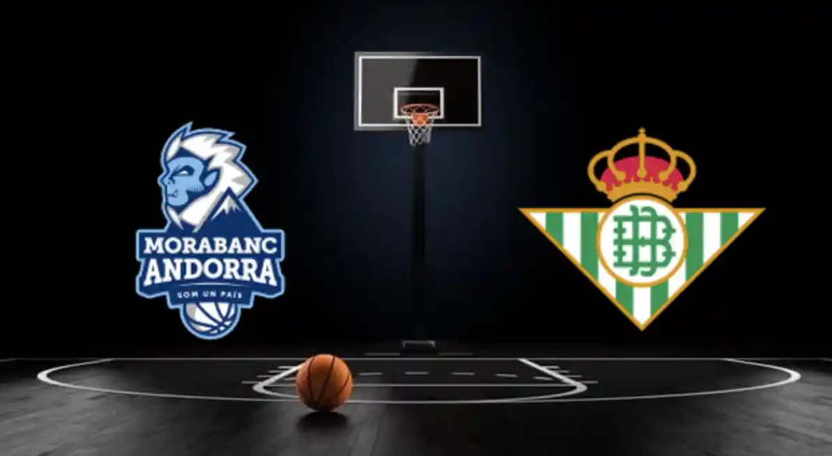 Nhận định, soi kèo bóng rổ MoraBanc Andorra vs Real Betis 23h00 16/04/2022 – Liga ACB ONE88