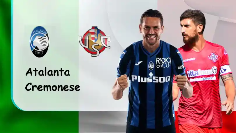 Atalanta vs Cremonese – Nhận định kèo bóng đá – 17h30 – 11/09/2022 – VĐQG Italia ONE88