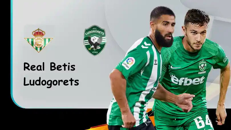 Real Betis vs Ludogorets – Soi kèo nhà cái bóng đá – 02h00 – 16/09/2022 – UEFA Europa League ONE88