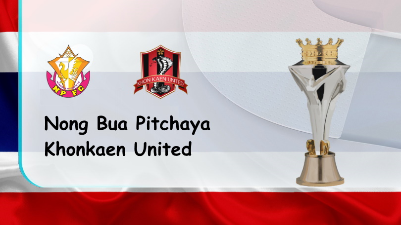 Nong Bua Pitchaya vs Khonkaen United – Tip bóng đá miễn phí hôm nay – 18h00 – 27/11/2022 – VĐQG Thái Lan ONE88