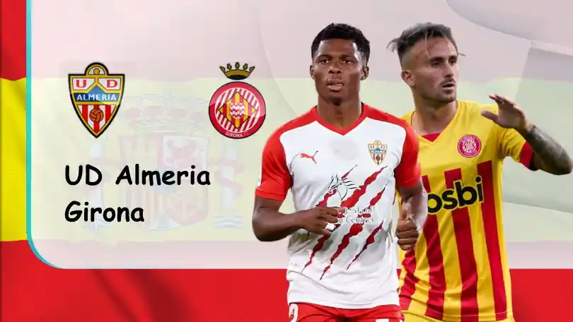 Almeria vs Girona – Soi kèo nhà cái bóng đá – 00h00 – 21/10/2022 – VĐQG Tây Ban Nha ONE88