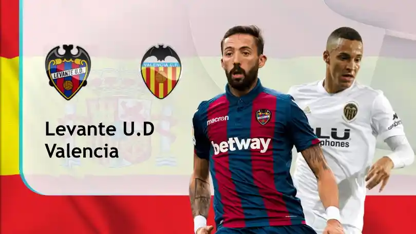 Levante vs Valencia – Soi kèo nhà cái bóng đá - 03h00 13/03/2021 – VĐQG Tây Ban Nha ONE88