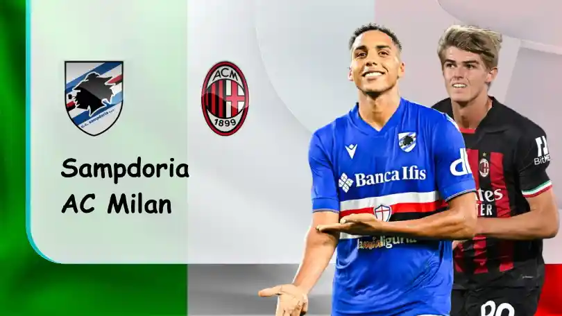 Sampdoria vs AC Milan – Soi kèo nhà cái bóng đá – 01h45 – 11/09/2022 – VĐQG Italia ONE88
