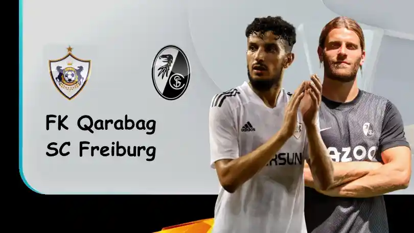Qarabag vs SC Freiburg – Nhận định kèo bóng đá – 00h45 – 04/11/2022 – UEFA Europa League ONE88