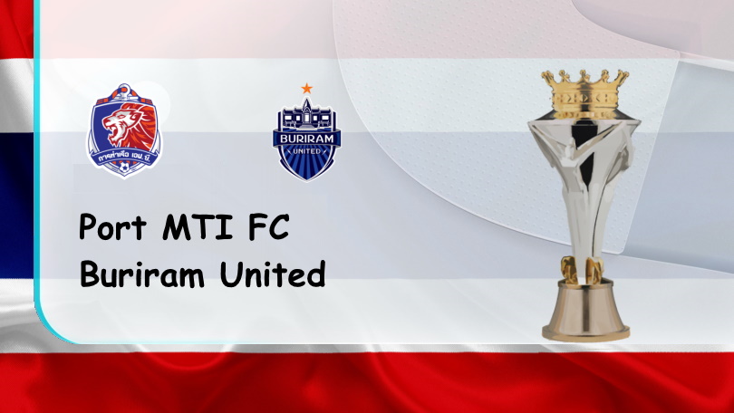 Port MTI FC vs Buriram United – Tip bóng đá miễn phí hôm nay – 19h30 – 19/11/2022 – VĐQG Thái Lan ONE88